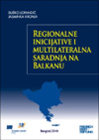 REGIONALNE INICIJATIVE I MULTILATERALNA SARADNJA NA BALKANU -2