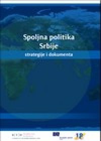 SERBIAN FOREIGN POLICY: STRATEGIES AND DOCUMENTS