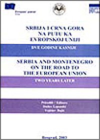 SRBIJA I CRNA GORA NA PUTU KA EVROPSKOJ UNIJI: DVE GODINE KASNIJE -2