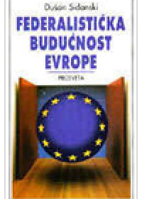 FEDERALISTIČKA BUDUĆNOST EVROPE -2