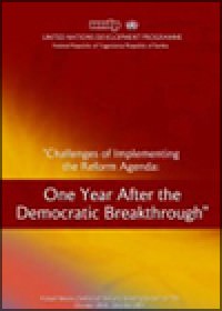 Challenges of implementing the reform agenda: One year after the democratic breakthrough