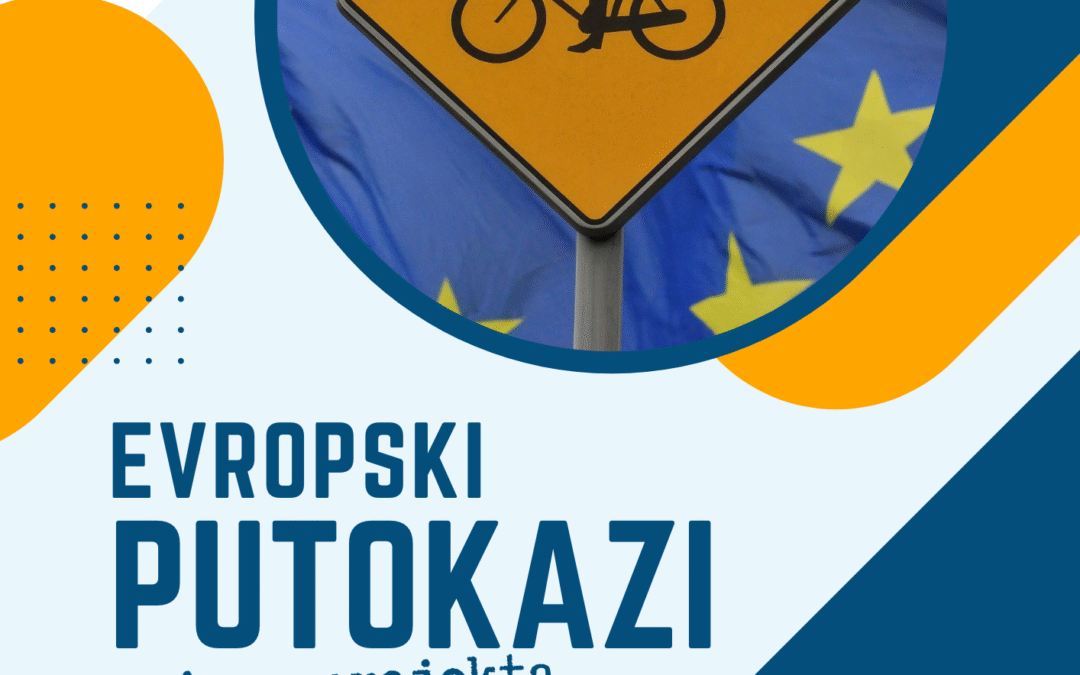 Putokazi ka EU kroz Zapadnu Srbiju i Šumadiju