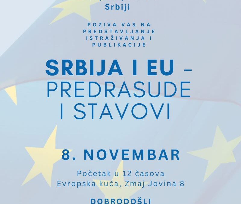 POZIV NA JAVNI DOGAĐAJ: Predstavljanje istraživanja i publikacije „Srbija i EU – Predrasude i stavovi”