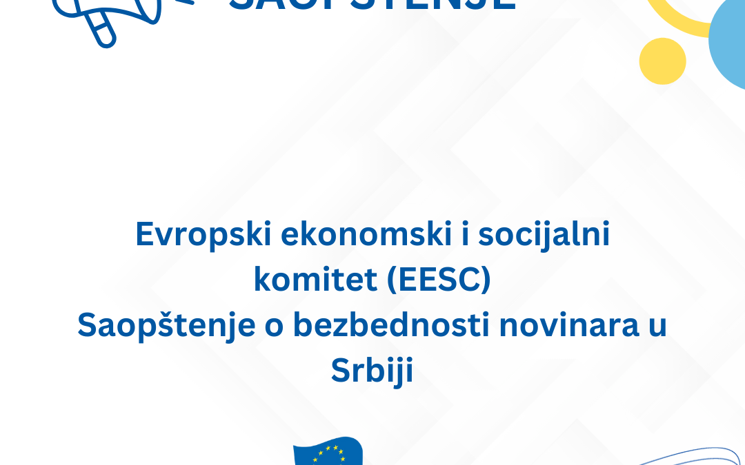 Evropski ekonomski i socijalni komitet (EESC) Saopštenje o bezbednosti novinara u Srbiji