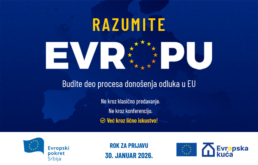 JAVNI POZIV: PROCES DONOŠENJA ODLUKA U EU NA DELU U SRBIJI 2026