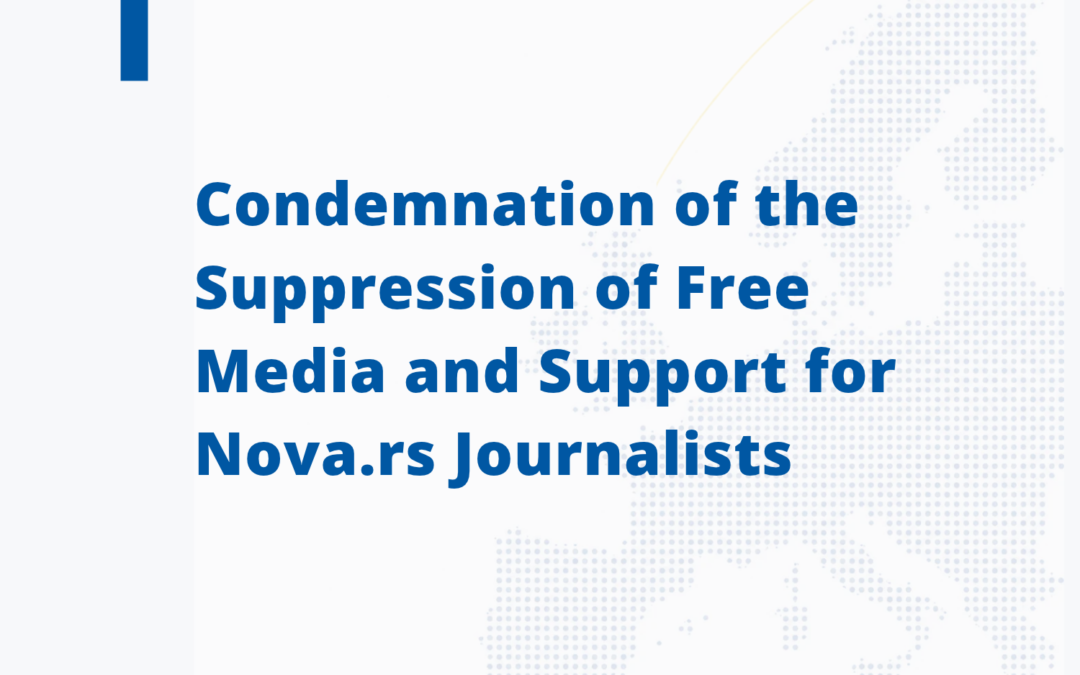 Condemnation of the Suppression of Free Media and Support for Nova.rs Journalists