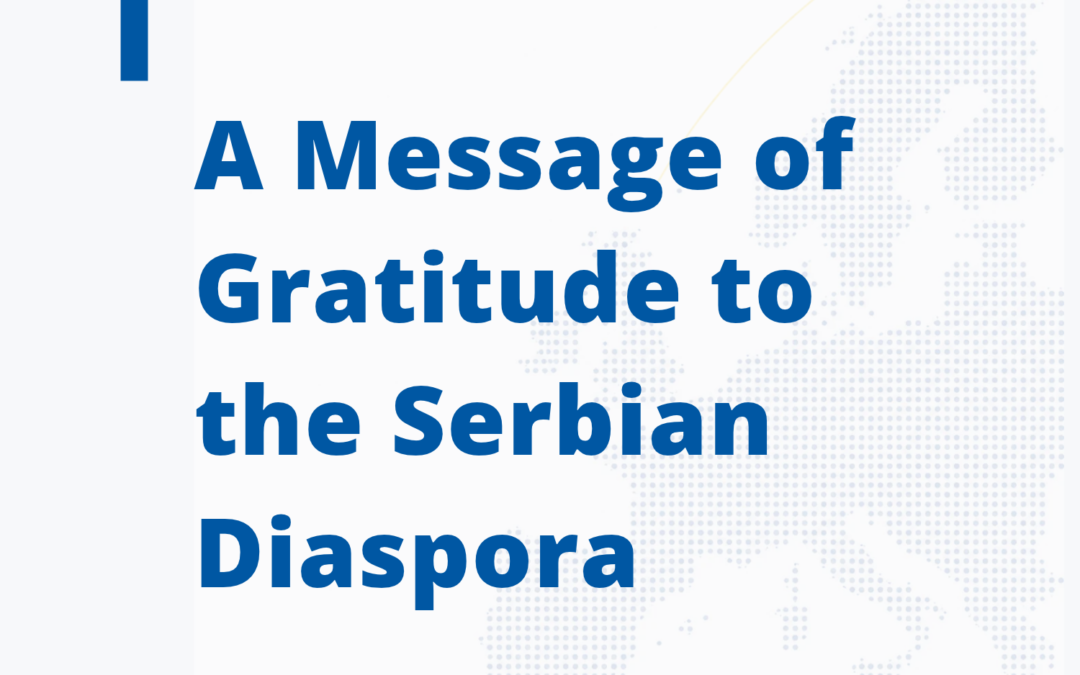 A Message of Gratitude to the Serbian Diaspora